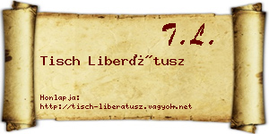 Tisch Liberátusz névjegykártya
